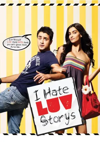 Tôi Ghét Chuyện Tình Yêu (I Hate Luv Storys)