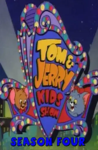 Tom and Jerry Kids Show (1990) (Phần 4) (Tom and Jerry Kids Show (1990) (Season 4))