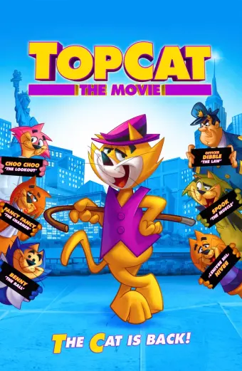 Top Cat: The Movie (Don Gato y su pandilla)