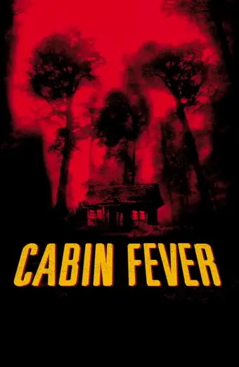 Trạm Dừng Tử Thần (Cabin Fever)