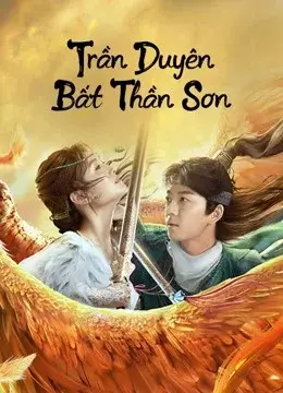 Trần Duyên Bất Thần Sơn (Legend of BuShenshan)