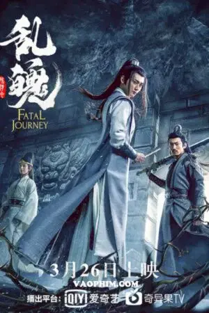 Trần Tình Lệnh Chi Loạn Phách (The Untamed: Fatal Journey)