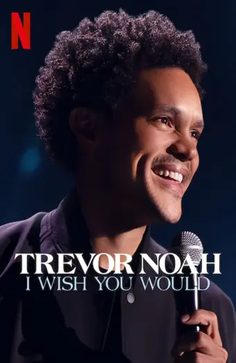 Trevor Noah: Giá như bạn... (Trevor Noah: I Wish You Would)