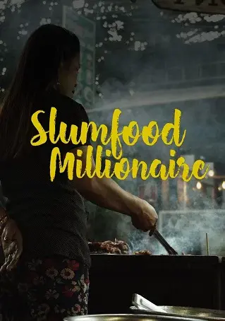 Triệu Phú Ẩm Thực Khu Ổ Chuột (Phần 1) (Slumfood Millionaire (Season 1))