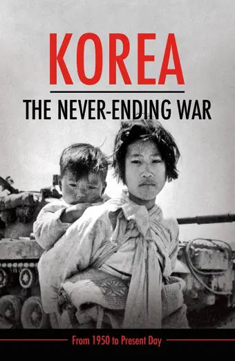 Triều Tiên: Cuộc Chiến Không Hồi Kết (Korea: The Never-Ending War)