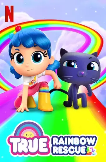 True và Vương quốc Cầu vồng (Phần 1) (True and the Rainbow Kingdom (Season 1))