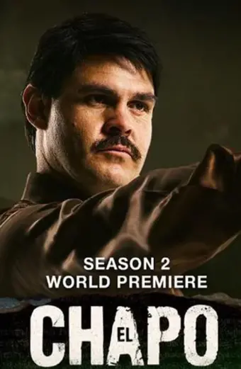 Trùm Ma Túy El Chapo (Phần 2) (El Chapo (Season 2))