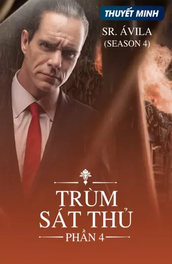 Trùm Sát Thủ (Phần 4) (Sr. Avila (Season 4))