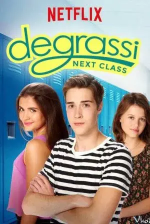 Trường Degrassi: Lớp kế tiếp (Phần 3) (Degrassi: Next Class (Season 3))