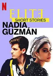 Ưu tú - Truyện ngắn: Nadia Guzmán (Elite Short Stories: Nadia Guzmán)