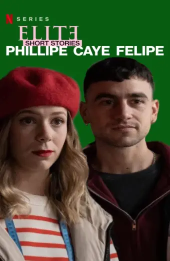 Ưu tú - Truyện ngắn: Phillipe Caye Felipe (Elite Short Stories: Phillipe Caye Felipe)