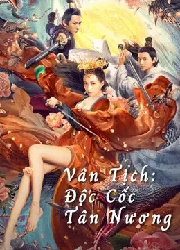 Vân Tịch: Độc Cốc Tân Nương (Poison Valley Bride)