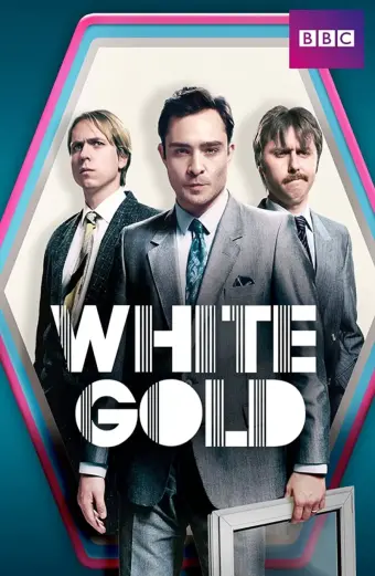 Vàng trắng (Phần 1) (White Gold (Season 1))