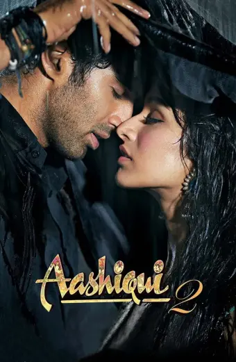 Vị Ngọt Tình Yêu 2 (Aashiqui 2)