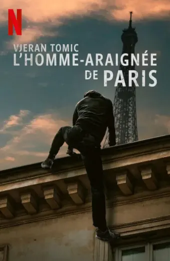 Vjeran Tomic: Người nhện Paris (Vjeran Tomic: The Spider-Man of Paris)