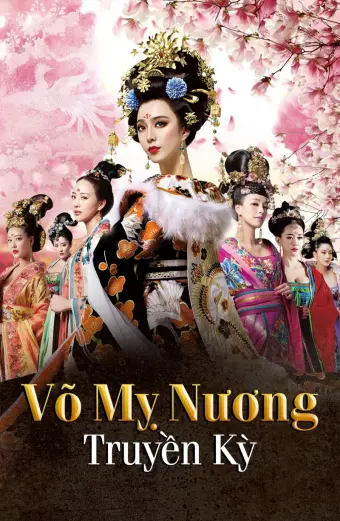 Võ Mỵ Nương Truyền Kỳ (The Empress Of China)