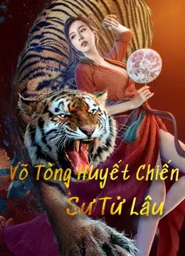 Võ Tòng Huyết Chiến Sư Tử Lâu (The Legend of Justice WuSong)