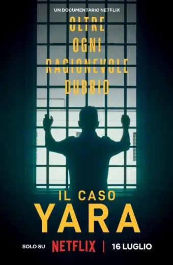 Vụ án Yara Gambirasio: Vượt qua mọi nghi ngờ (The Yara Gambirasio Case: Beyond Reasonable Doubt)