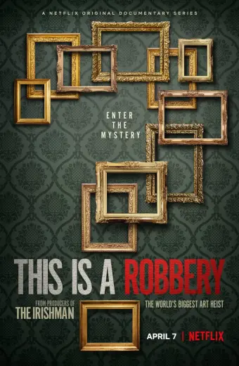 Vụ trộm tranh lớn nhất thế giới (This Is a Robbery: The World's Biggest Art Heist)