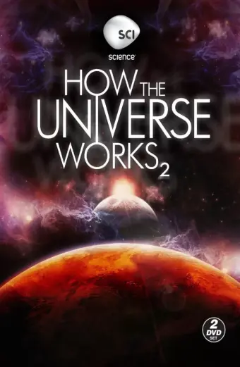 Vũ trụ hoạt động như thế nào (Phần 2) (How the Universe Works (Season 2))