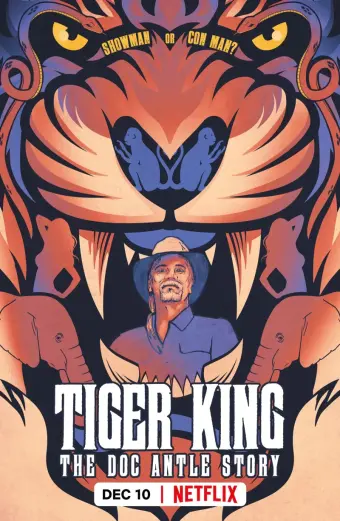 Vua hổ: Chuyện về Doc Antle (Tiger King: The Doc Antle Story)