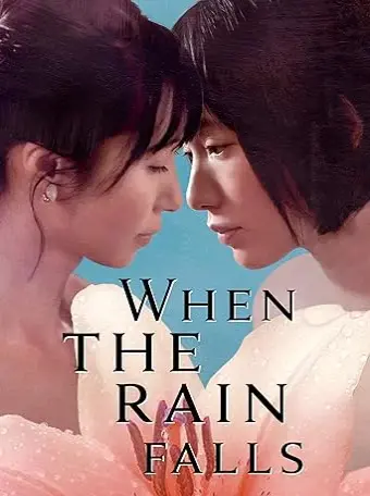 Xem phim When the Rain Falls - 2022 - Vietsub - Nhật Bản