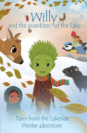 Willy và các vệ sĩ ven hồ (Willy and the Guardians of the Lake: Tales from the Lakeside Winter Adventure)