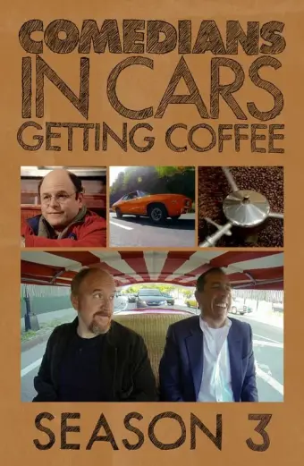 Xe cổ điển, cà phê và chuyện trò cùng danh hài (Phần 3) (Comedians in Cars Getting Coffee (Season 3))