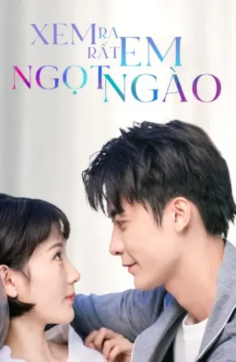 Xem Ra Em Rất Ngọt Ngào (You Are So Sweet)