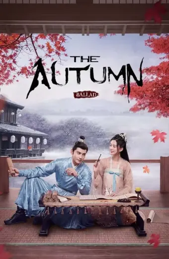 Xem phim Yên Ngữ Phú (The Autumn Ballad) - 2022 - Vietsub - Trung Quốc - Tập 23