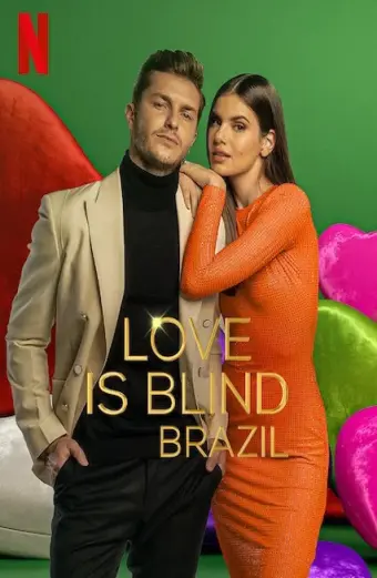 Xem phim Yêu là mù quáng: Brazil (Phần 3) (Love Is Blind: Brazil (Season 3)) - 2023 - Vietsub - Anh