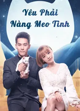 Yêu Phải Nàng Meo Tinh (Falling in Love With Cat)