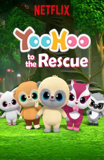 Yoohoo và biệt đội giải cứu (Phần 1) (YooHoo to the Rescue (Season 1))