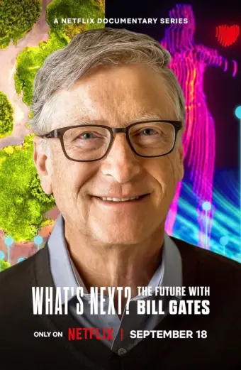 Điều gì kế tiếp? Tương lai với Bill Gates (What's Next? The Future with Bill Gates)