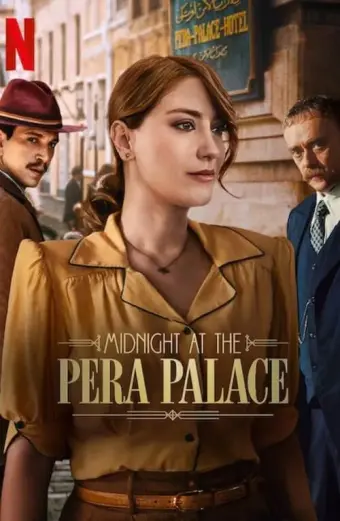 Xem phim Nửa Đêm Tại Pera Palace (Phần 2) (Midnight at the Pera Palace (Season 2)) - 2024 - Vietsub - Thổ Nhĩ Kỳ