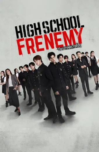 Người Bạn Thù Địch (High School Frenemy)