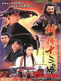 Xem phim Thập Tam Nương (The Outlaw Hunter) - 2002 - Lồng Tiếng - Trung Quốc - Tập 5