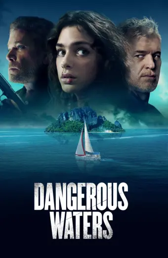 Xem phim Vượt Qua Hiểm Nguy (Dangerous Waters) - 2023 - Vietsub - Âu Mỹ