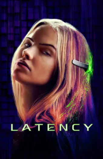 Xem phim Kết Nối Tử Thần (Latency) - 2024 - Vietsub - Âu Mỹ