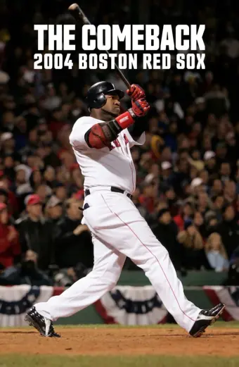 Màn lội ngược dòng: 2004 Boston Red Sox (The Comeback: 2004 Boston Red Sox)