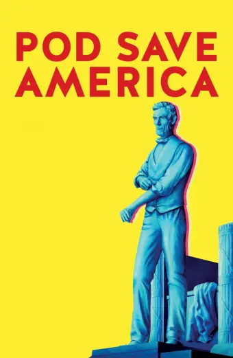 Phát Thanh Cứu Nước Mỹ (Phần 1) (Pod Save America (Season 1))