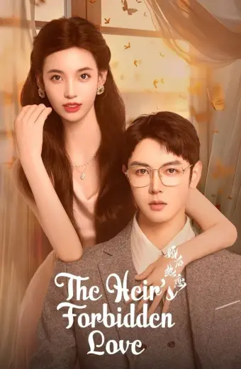 Tình Yêu Cuồng Nhiệt Sau Khi Kết Hôn (The Heir's Forbidden Love)