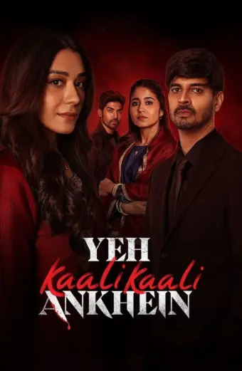 Đôi Mắt Đen Ấy (Phần 2) (Yeh Kaali Kaali Ankhein (Season 2))