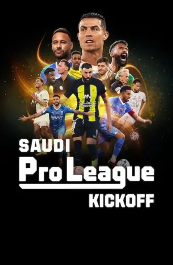 Saudi Pro League: Khai màn (Saudi Pro League: Kickoff)