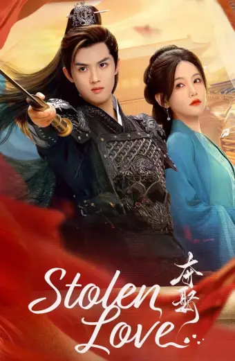 Xem phim Đoạt Vợ (Stolen Love) - 2025 - Vietsub - Trung Quốc