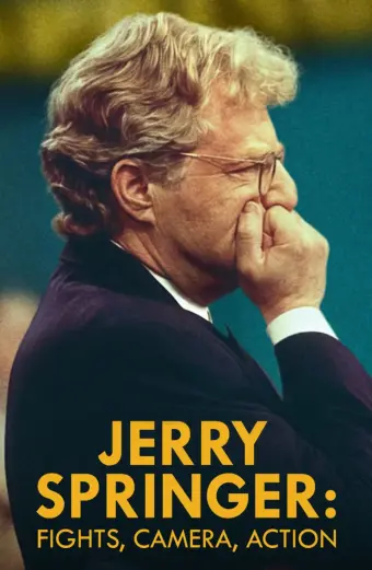 Jerry Springer: Đấm đá, camera, diễn (Jerry Springer: Fights, Camera, Action)