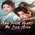 Tỏa Hồng Nhan (May Your Heart Be Like Mine)