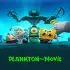 Plankton: Phim điện ảnh (Plankton: The Movie)