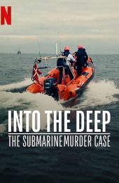 Án mạng trên tàu ngầm (Into the Deep: The Submarine Murder Case)