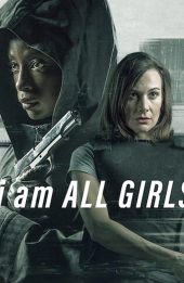 Cuộc chiến vì mọi bé gái (I Am All Girls)